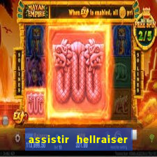 assistir hellraiser o julgamento dublado